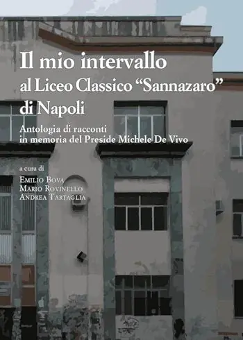 Il mio intervallo al Liceo Classico «Sannazaro» di Napoli Ultima Occasione