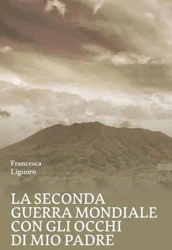Bestseller La Seconda Guerra Mondiale con gli occhi di mio padre