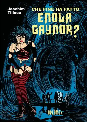 Nuovo Arrivo Che fine ha fatto Enola Gaynor?