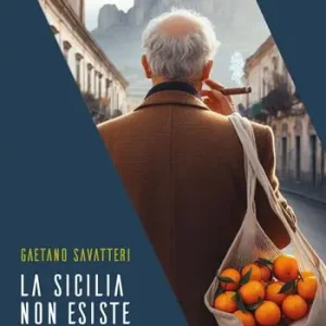 Prezzo Di Fabbrica La Sicilia non esiste. L‘isola tra realtà e racconto, tra storia e leggenda