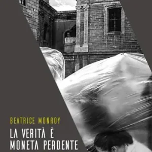 La verità è moneta perdente. Palermo di vite, di lotte e di silenzi Offerta Lampo