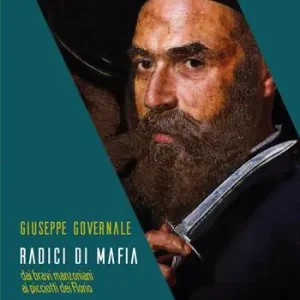 Radici di mafia. Dai bravi manzoniani ai picciotti dei Florio Occasione