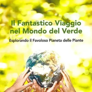 Il fantastico viaggio nel mondo del verde Affare