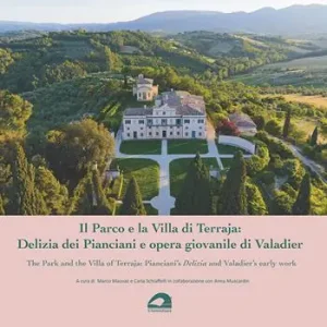 Il Parco e la Villa di Terraja Delizia dei Pianciani e opera giovanile di Valadier-The Park and the Villa of Terraja Pianciani’s Delizia and Valadier’s early work. Ediz. bilingue Non Perdere