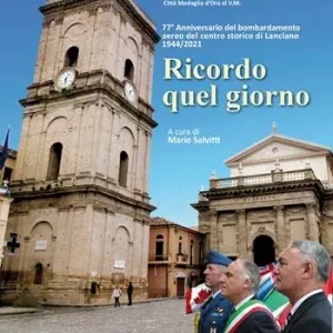 Spedizione Espresso Ricordo quel giorno. 77° Anniversario del bombardamento aereo del centro storico di Lanciano 1944/2021
