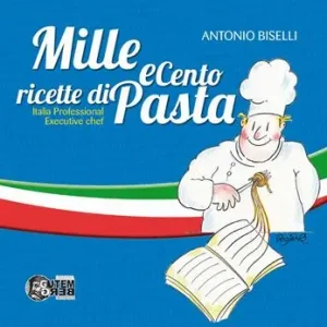 Mille e cento ricette di pasta. Italia professional executive chef Occasione