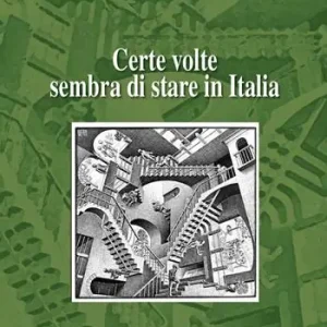 Compra Oggi Stesso Certe volte sembra di stare in Italia