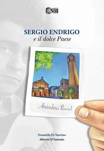 Prezzo Basso Sergio Endrigo e il dolce paese. Arrivederci Rocca!