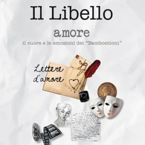 Il libello amore. il cuore e le emozioni dei «Bamboccioni» Offerta Limitata