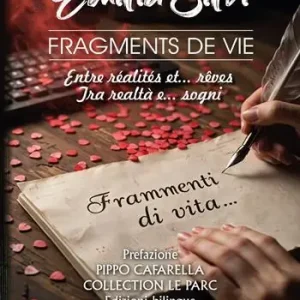 Acquista Ora Frammenti di vita. Tra realtà e... sogni-Fragments de vie. Entre realités et... rêves