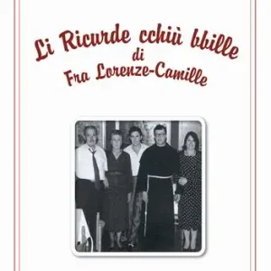 Scelto Dai Clienti Li ricurde cchiù bbille di Fra Lorenzo - Camille