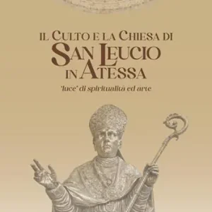 Il culto e la chiesa di San Leucio. «Luce di spiritualità ed arte» Acquista Ora