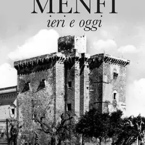 Di Tendenza Menfi. Ieri e oggi