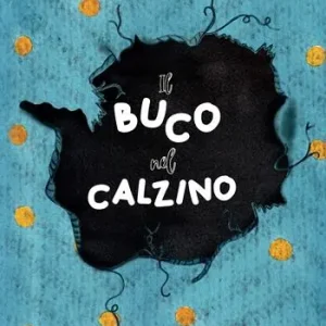 Soddisfatti O Rimborsati Il buco nel calzino