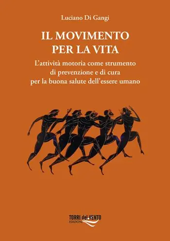 Spedizione Espresso Il movimento per la vita. L’attività motoria come strumento di prevenzione e di cura per la buona salute dell’essere umano