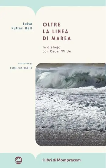 Oltre la linea di marea. In dialogo con Oscar Wilde Soddisfatti O Rimborsati