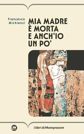 Mia madre è morta e anch‘io un po‘ Miglior Prezzo