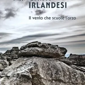 Nuova Collezione Canti irlandesi. Il vento che scuote l‘orzo