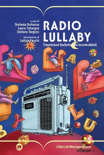 Radio Lullaby. Trasmissioni radiofoniche incontrollabili Offerta