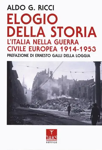 Pagamento Sicuro Elogio della storia. L‘Italia nella guerra civile europea 1914-1953