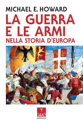 Promozione La guerra e le armi nella storia d‘Europa