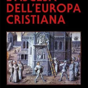 L‘ascesa dell‘Europa cristiana Ultima Occasione