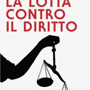 Nuovo Arrivo La lotta contro il diritto