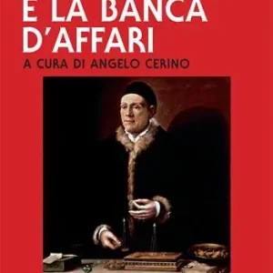 I Fugger e la banca d‘affari Ultima Occasione