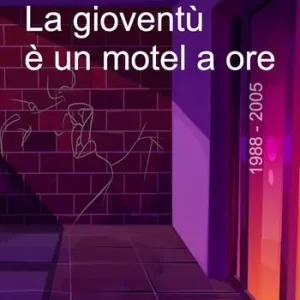 Offerta Limitata La gioventù è un motel a ore