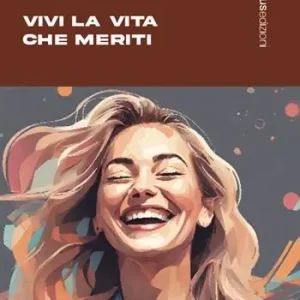 Reso Gratuito Vivi la vita che meriti