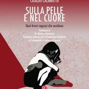 Sulla pelle e nel cuore. Quei bravi ragazzi che uccidono Professionale