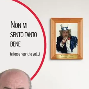Più Venduto Non mi sento tanto bene (e forse neanche voi ...)