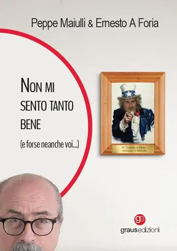 Più Venduto Non mi sento tanto bene (e forse neanche voi ...)