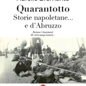 Saldi Quarantotto. Storie napoletane... e d‘Abruzzo