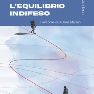 L’equilibrio indifeso Novità