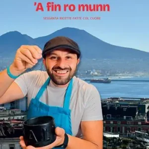 Soddisfatti O Rimborsati ’A fin ro munn. Sessanta ricette fatte col cuore