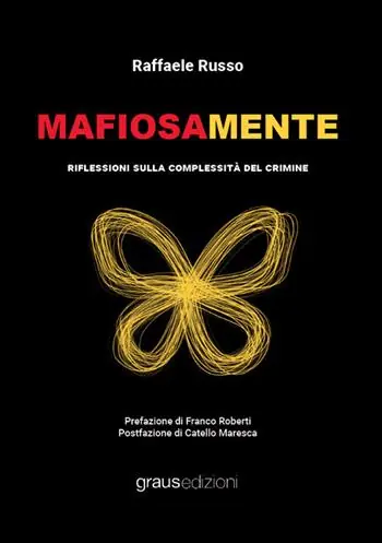 Vendita Finale Mafiosamente. Riflessioni sulla complessità del crimine