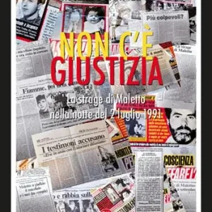 Professionale Non c‘è giustizia. La strage di Maletto nella notte del 2 luglio 1991