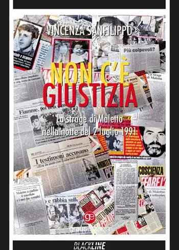 Professionale Non c‘è giustizia. La strage di Maletto nella notte del 2 luglio 1991