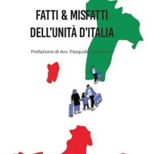 Fatti & Misfatti dell’Unità d’Italia Miglior Prezzo