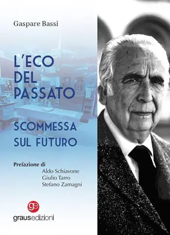 Bestseller L‘eco del passato. Scommessa sul futuro