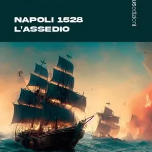 Promo Stagionale Napoli 1528. L’assedio