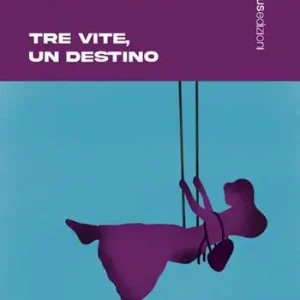 Tre vite, un destino Bestseller