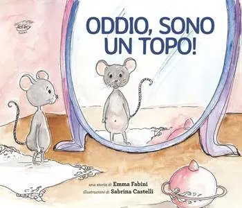 Oddio, sono un topo! Nuova Collezione