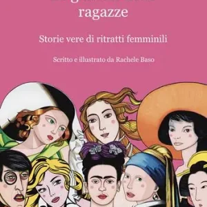 Professionale La galleria delle ragazze. Storie vere di ritratti femminili