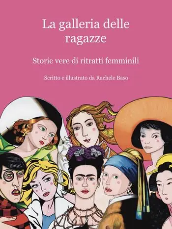 Professionale La galleria delle ragazze. Storie vere di ritratti femminili