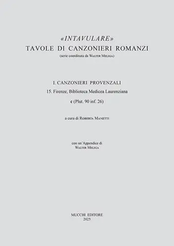 Nuovo Arrivo 15. Firenze, Biblioteca Medicea Laurenziana c (Plut. 90 inf. 26)