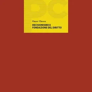Decisionismo e fondazione del diritto A Buon Prezzo
