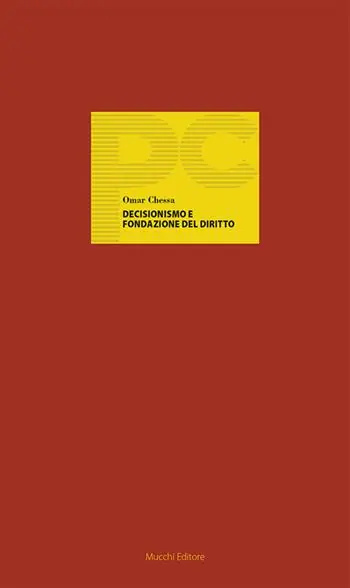 Decisionismo e fondazione del diritto A Buon Prezzo