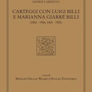 Prezzo Basso Carteggi con Luigi Billi e Marianna Giarrè Billi (1860–1906; 1865–1905)